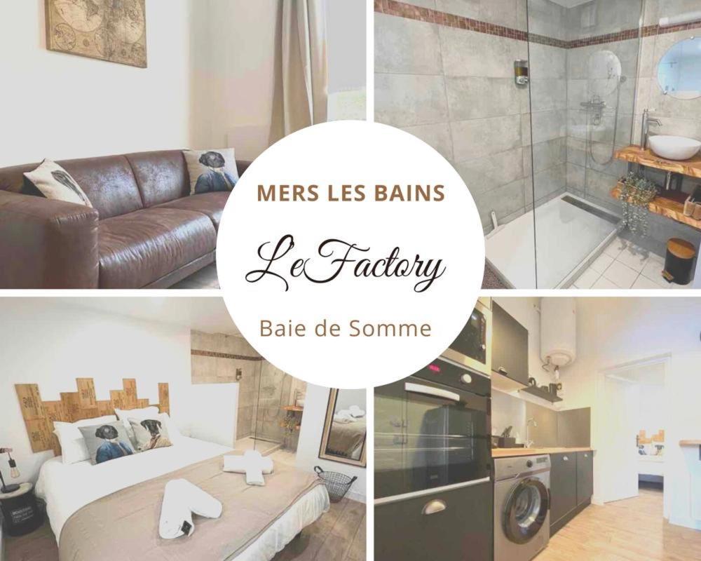 Le Factory Entre Plage Et Centre Ville Mers-les-Bains Exterior photo